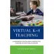 Virtual K-8 Teaching: Handbook for Building Productive Teacher-Student Relationships