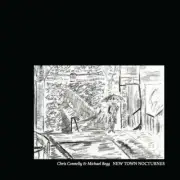 CHRIS & BEGG,MICHAEL CONNELLY - NEW TOWN NOCTURNES CD NEW!