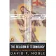 The Religion of Technology: The Divinity of Man and the Spirit of Invention