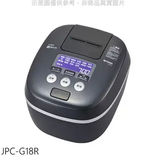 樂點3%送=97折+現折500★虎牌【JPC-G18R】10人份壓力IH電子鍋