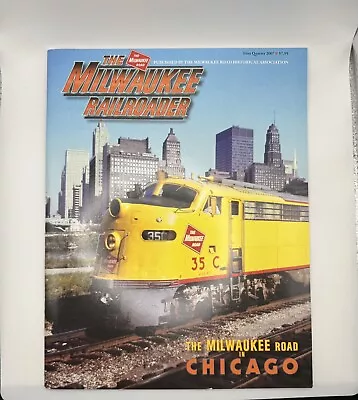 Milwaukee Railroader: 1st-4th Qtr 2007 M. Road Historical Association NEW! ALL 4