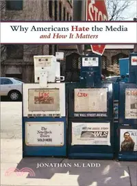 在飛比找三民網路書店優惠-Why Americans Hate the Media a