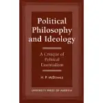POLITICAL PHILOSOPHY AND IDEOLOGY: A CRITIQUE OF POLITICAL ESSENTIALISM
