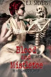 BLOOD AND MISTLETOE (IVY GRANGER, PSYCHIC DETECTIVE) By E J Stevens *BRAND NEW*
