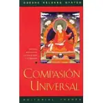 COMPASION UNIVERSAL/ UNIVERSAL COMPASSION