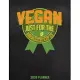 Vegan Just For The Health Of It 2020 Planner: Weekly Planner January 2020 - December 2020 Calendar Agenda Daily Schedule - Funny Plant Based Diet Sayi