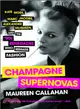 Champagne Supernovas ─ Kate Moss, Marc Jacobs, Alexander Mcqueen, and the '90s Renegades Who Remade Fashion