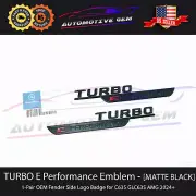 OEM TURBO E PERFORMANCE AMG Fender Emblem MATTE BLACK Badge Mercedes C63S GLC63S