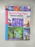 【書寶二手書T2／藝術_ACB】TERRY’S TOP TIPS FOR ACRYLIC ARTISTS_HARRISON, TERRY