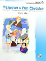 Alfred Famous & Fun Classics - Book 2 - 13 Appealing Piano Arrangements