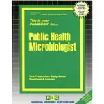 PUBLIC HEALTH MICROBIOLOGIST: PASSBOOKS STUDY GUIDE
