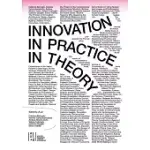 INNOVATION IN PRACTICE (IN THEORY)