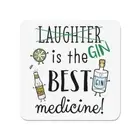 Laughter Gin Is The Best Medicine Fridge Magnet - Funny Joke
