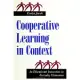 Cooperative Learning in Context