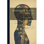 MAXIMS OF PUBLIC HEALTH