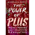 THE POWER OF PLUS: INSIDE FASHION’’S SIZE-INCLUSIVITY REVOLUTION