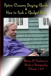 Retro Camera Buying Guide & How to Pack a Gadget Bag by Tomlinson, Shawn M.