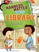 Manners Matter in the Library