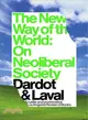 The New Way of the World ─ On Neo-Liberal Society