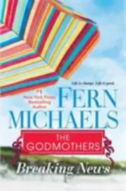 Breaking News (The Godmothers) by Michaels, Fern in New