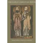 THE EARLY CHRISTIAN BOOK