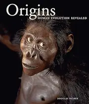Origins: Human Evolution Revealed