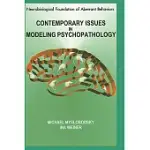 CONTEMPORARY ISSUES IN MODELING PSYCHOPATHOLOGY