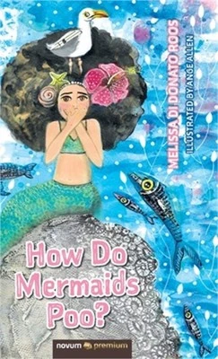 How Do Mermaids Poo? (Hardback or Cased Book)