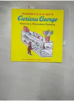 CURIOUS GEORGE GOES TO A CHOCOLATE FACTORY【T4／少年童書_FKJ】書寶二手書