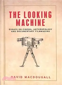 在飛比找三民網路書店優惠-The Looking Machine ― Essays o