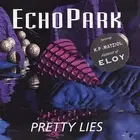 Pretty Lies by Echo Park
