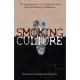 Smoking And Culture: The Archaeology Of Tobacco Pipes In Eastern North America