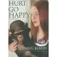 Hurt Go Happy: Library Edition