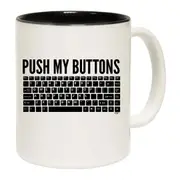 Push My Buttons Mug Cup