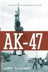 在飛比找博客來優惠-Ak-47: The Weapon That Changed