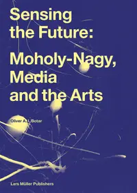 在飛比找誠品線上優惠-Sensing the Future: Moholy-Nag