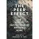 The Peer Effect: How Your Peers Shape Who You Are and Who You Will Become