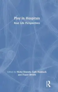 在飛比找博客來優惠-Play in Hospitals: Real Life P