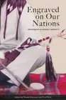 Engraved on Our Nations: Indigenous Economic Tenacity by Wanda Wuttunee Paperbac