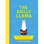 THE DOLLY LLAMA: WORDS OF WISDOM FROM A SPIRITUAL ANIMAL