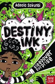 Destiny Ink: Sleepover Surprise