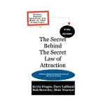 THE SECRET BEHIND THE SECRET LAW OF ATTRACTION