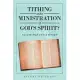 Tithing or the Ministration of God’’s Spirit: Live of the Temple or Live of the Gospel?