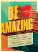 Mental Floss Presents Be Amazing: Glow in the Dark, Control the Weather, Perform Your Own Surgery, Get Out of Jury Duty, Identify a Witch, Colonize a Nation, Impress a Girl, Make a Zom