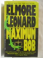 【書寶二手書T6／原文小說_OGA】MAXIMUM BOB_ELMORE LEONARD