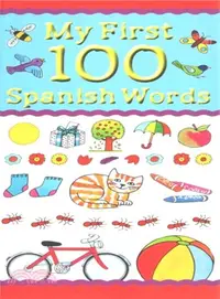 在飛比找三民網路書店優惠-My First 100 Spanish Words