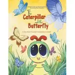 THE CATERPILLAR AND THE BUTTERFLY