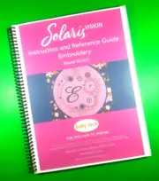 Embroidery Instruction Guide for Baby Lock Solaris BLSA3 203 Pgs W/Clear Covers!