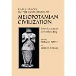 EARLY STAGES IN THE EVOLUTION OF MESOPOTAMIAN CIVILIZATION: SOVIET EXCAVATIONS IN NORTHERN IRAQ