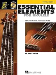 Essential Elements for Ukulele - Method Book 1: Comprehensive Ukulele Method (Ukulele Ensemble)